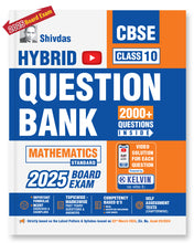 Shivdas CBSE Class 10 Mathematics Standard Hybrid Chapterwise Solved Question Bank with Video Explanation Including 70% Objective Type Questions for 2025 Board Exam